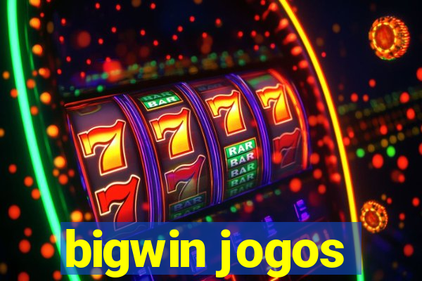 bigwin jogos