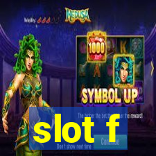 slot f