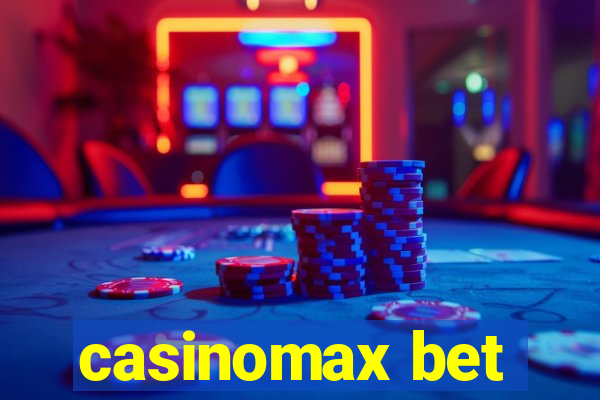 casinomax bet