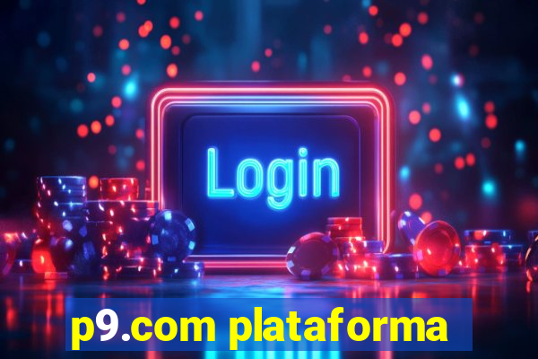 p9.com plataforma