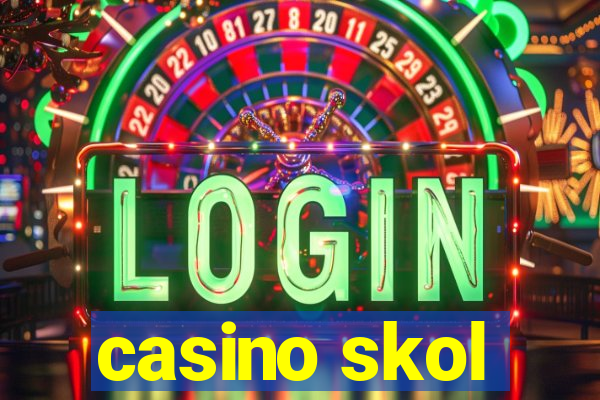 casino skol