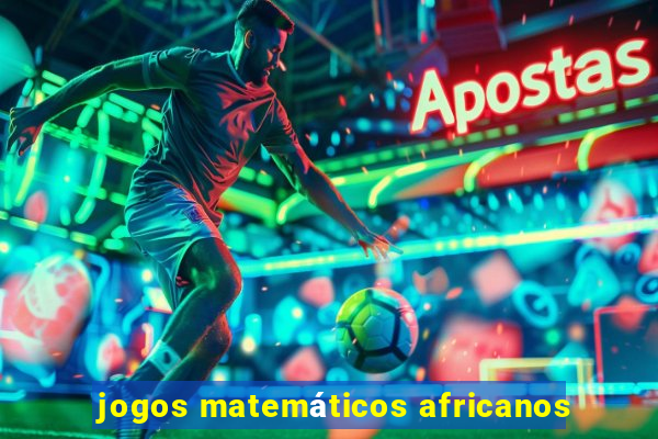 jogos matemáticos africanos