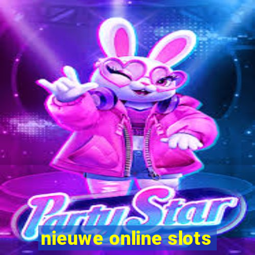 nieuwe online slots