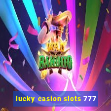 lucky casion slots 777