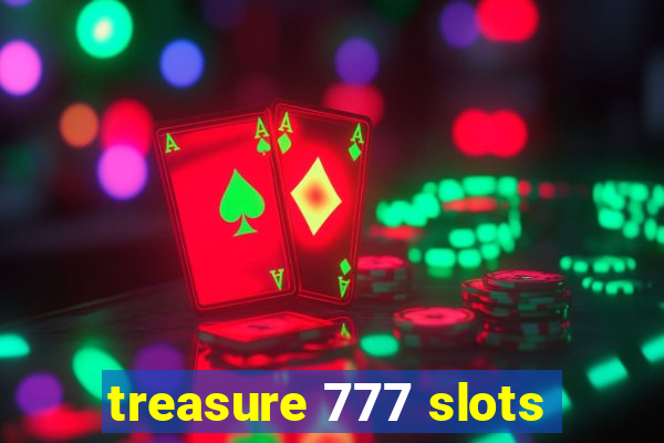 treasure 777 slots