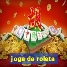 joga da roleta