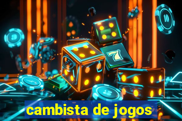 cambista de jogos