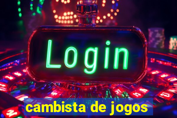 cambista de jogos