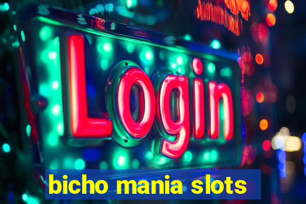 bicho mania slots