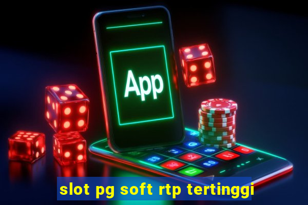 slot pg soft rtp tertinggi