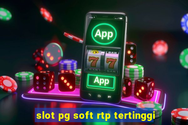 slot pg soft rtp tertinggi