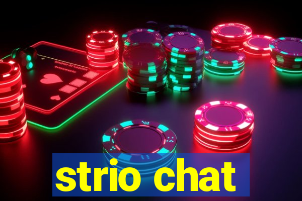 strio chat