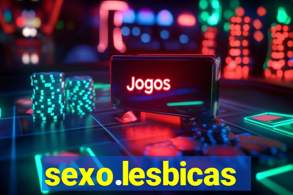 sexo.lesbicas