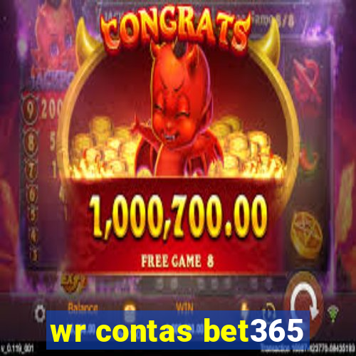 wr contas bet365