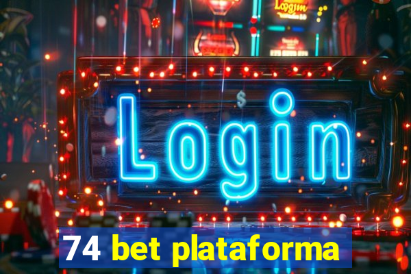 74 bet plataforma