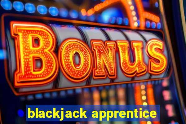 blackjack apprentice