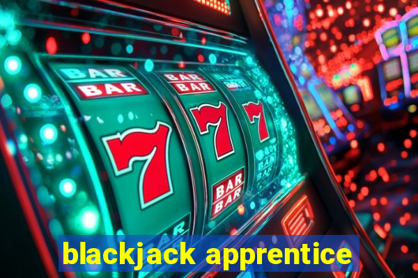 blackjack apprentice