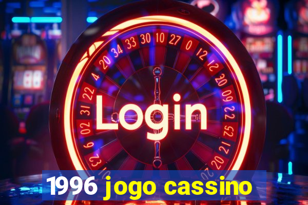 1996 jogo cassino