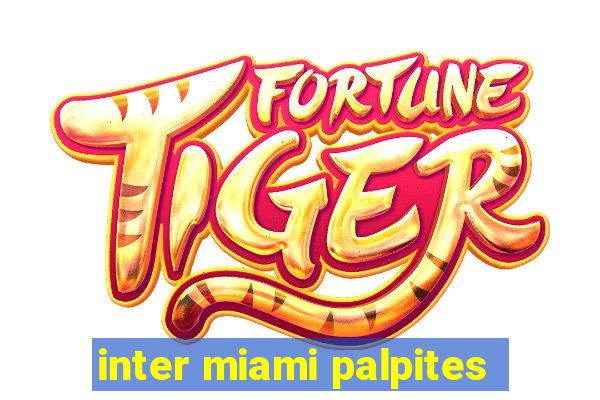 inter miami palpites