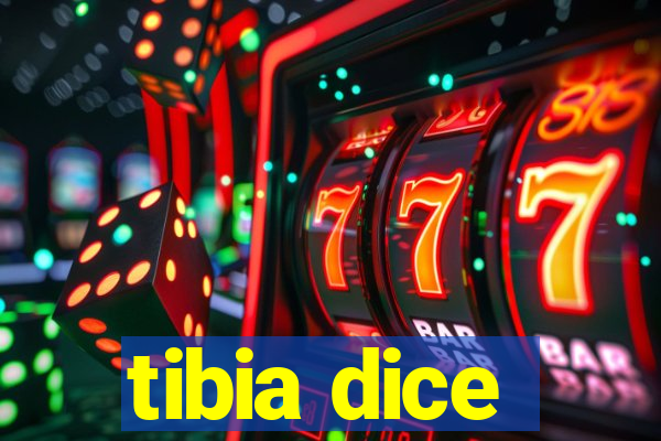 tibia dice