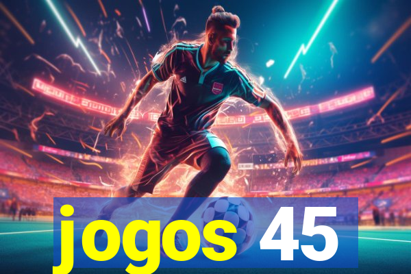 jogos 45