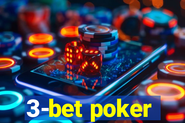 3-bet poker