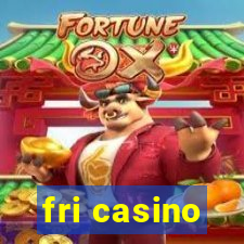 fri casino