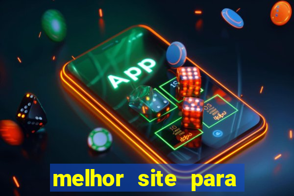 melhor site para jogar fortune tiger