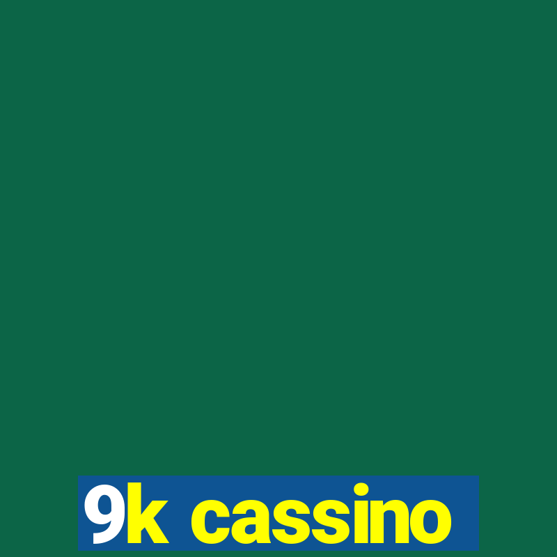 9k cassino