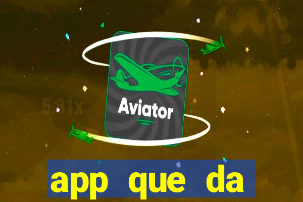 app que da dinheiro de verdade jogando