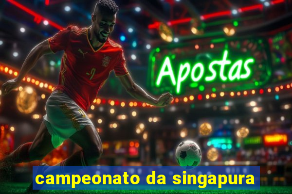 campeonato da singapura