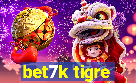 bet7k tigre