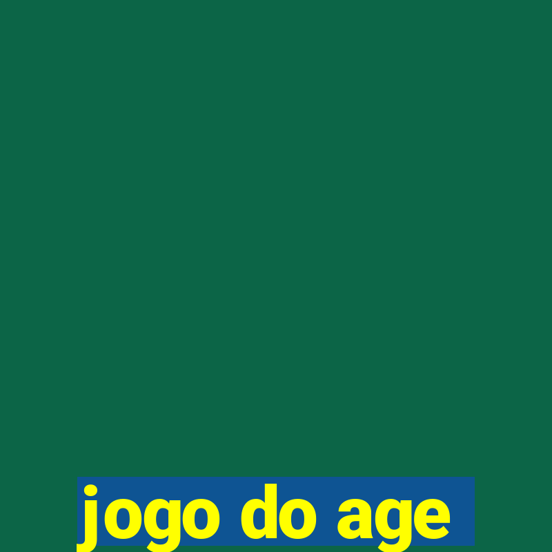 jogo do age