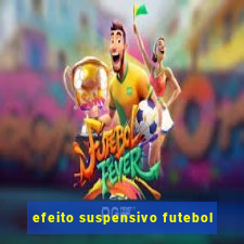 efeito suspensivo futebol