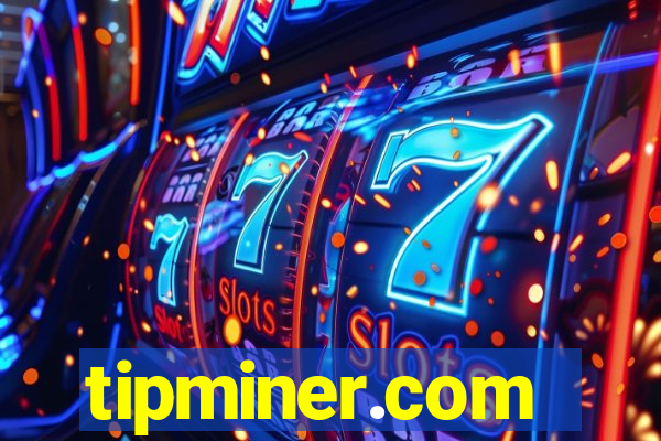 tipminer.com