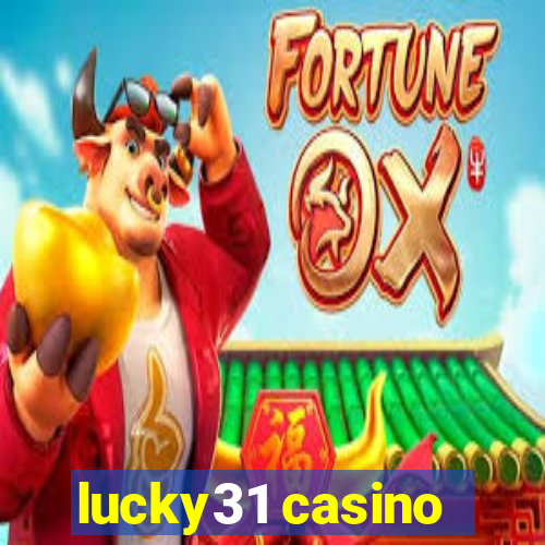 lucky31 casino