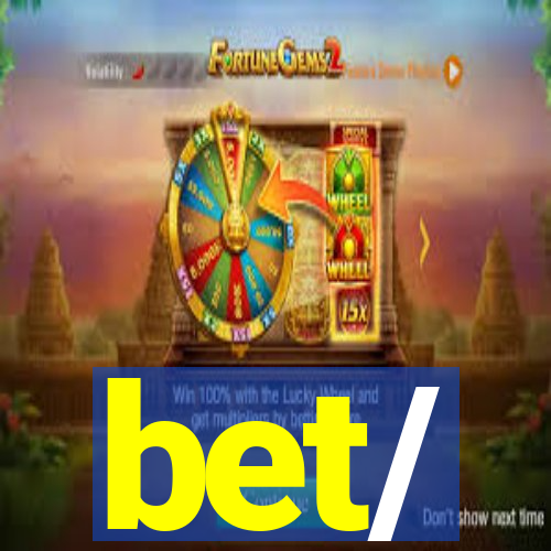 bet/