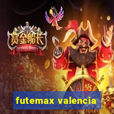 futemax valencia