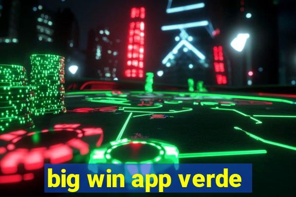 big win app verde