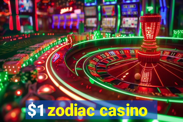 $1 zodiac casino