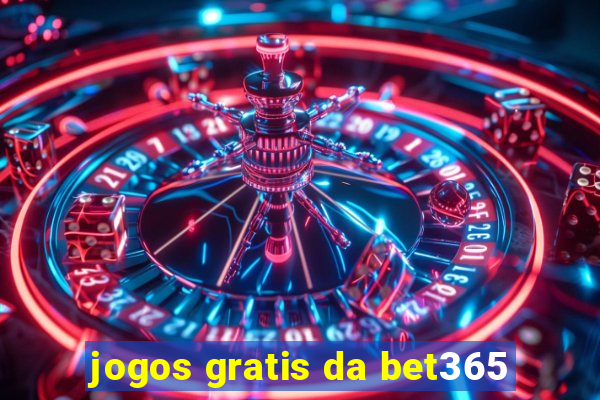 jogos gratis da bet365