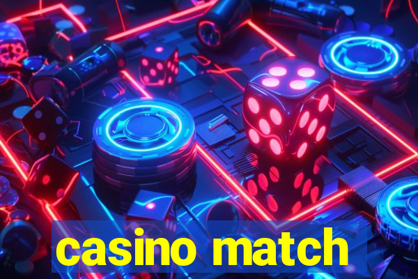 casino match