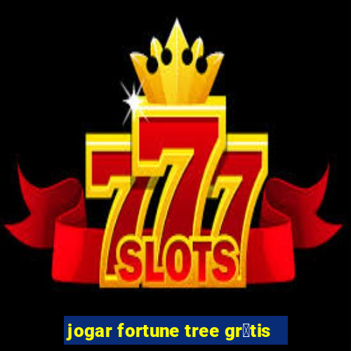 jogar fortune tree gr谩tis