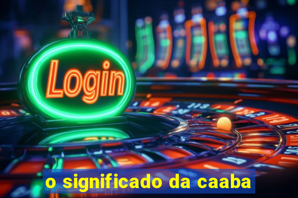 o significado da caaba