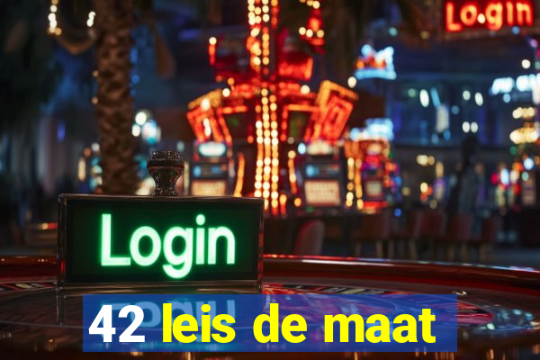 42 leis de maat