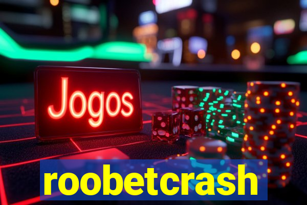 roobetcrash