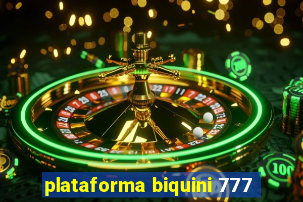 plataforma biquini 777