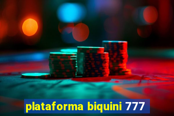 plataforma biquini 777