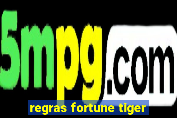 regras fortune tiger