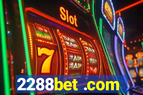 2288bet .com